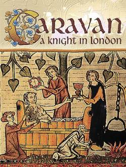 Caravan : A Knight in London